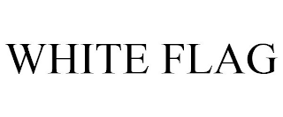 WHITE FLAG