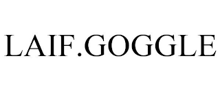 LAIF.GOGGLE