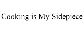 FOOD IS MY SIDEPIECE