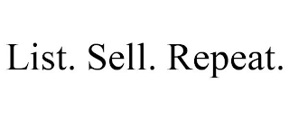 LIST. SELL. REPEAT.