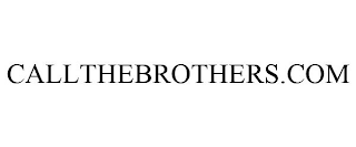 CALLTHEBROTHERS.COM