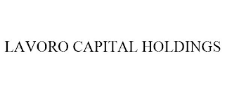 LAVORO CAPITAL HOLDINGS