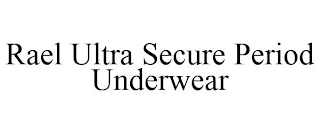 RAEL ULTRA SECURE PERIOD UNDERWEAR