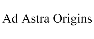 AD ASTRA ORIGINS