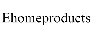 EHOMEPRODUCTS