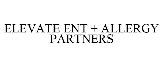 ELEVATE ENT + ALLERGY PARTNERS