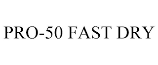 PRO-50 FAST DRY