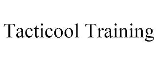 TACTICOOL TRAINING