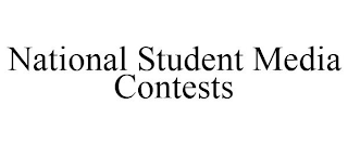 NATIONAL STUDENT MEDIA CONTESTS