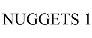 NUGGETS 1