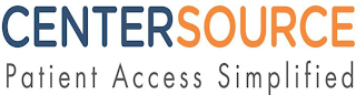 CENTERSOURCE PATIENT ACCESS SIMPLIFIED