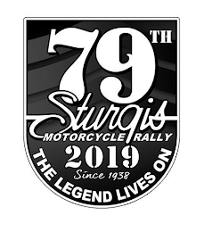 79TH STURGIS MOTORCYCLE RALLY 2019 SINCE1938 THE LEGEND LIVES ON