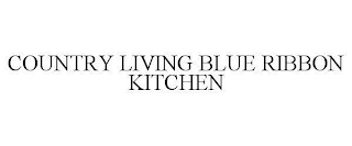 COUNTRY LIVING BLUE RIBBON KITCHEN