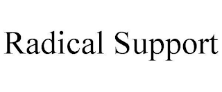 RADICAL SUPPORT