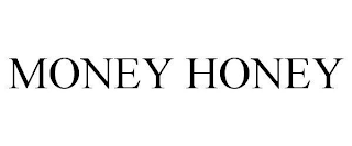 MONEY HONEY