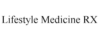 LIFESTYLE MEDICINE RX