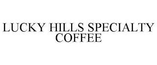 LUCKY HILLS SPECIALTY COFFEE