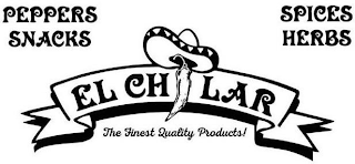 PEPPERS SNACKS SPICES HERBS EL CHILAR THE FINEST QUALITY PRODUCTS!