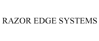 RAZOR EDGE SYSTEMS