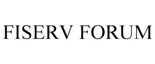 FISERV FORUM