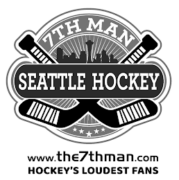 7TH MAN SEATTLE HOCKEY WWW.THE7THMAN.COM HOCKEY'S LOUDEST FANS