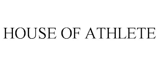 HOUSE OF ATHLETE