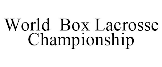 WORLD BOX LACROSSE CHAMPIONSHIP