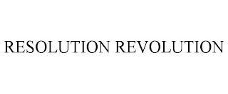 RESOLUTION REVOLUTION