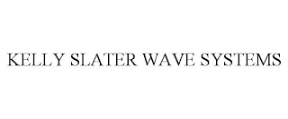 KELLY SLATER WAVE SYSTEMS