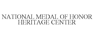 NATIONAL MEDAL OF HONOR HERITAGE CENTER