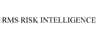 RMS RISK INTELLIGENCE