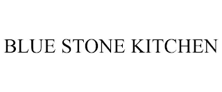 BLUE STONE KITCHEN