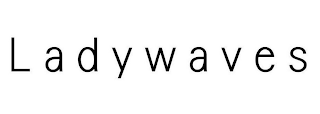LADYWAVES