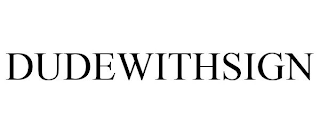 DUDEWITHSIGN