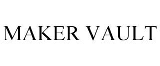 MAKER VAULT