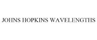 JOHNS HOPKINS WAVELENGTHS