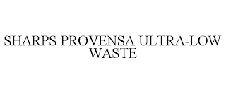 SHARPS PROVENSA ULTRA-LOW WASTE