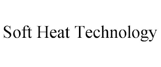 SOFT HEAT TECHNOLOGY