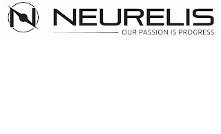 N NEURELIS OUR PASSION IS PROGRESS