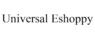 UNIVERSAL ESHOPPY