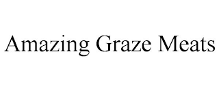 AMAZING GRAZE MEATS