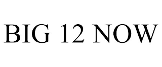 BIG 12 NOW