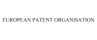 EUROPEAN PATENT ORGANISATION