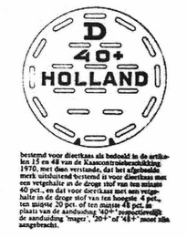 D 40 + HOLLAND