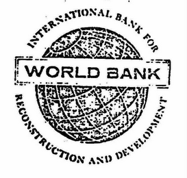 WORLD BANK INTERNATIONAL BANK FOR RECONSTRUCTION AND DEVELOPMENT