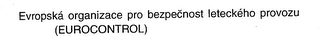 EVROPSKA ORGANIZACE PRO BEZPECNOST LETECKEHO PROVOZU (EUROCONTROL)