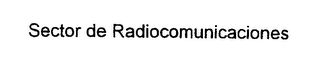 SECTOR DE RADIOCOMUNICACIONES