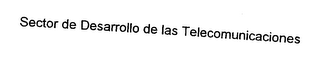 SECTOR DE NORMALIZACION DE LAS TELECOMUNICACIONES