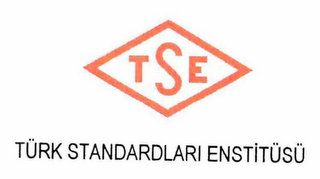 TSE TÜRK STANDARDLARI ENSTÍTÜSÜ