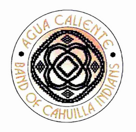 AGUA CALIENTE BAND OF CAHUILLA INDIANS